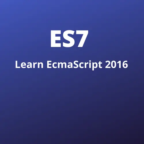 ES7 - Tutorials