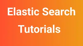 ElasticSearch - Tutorials